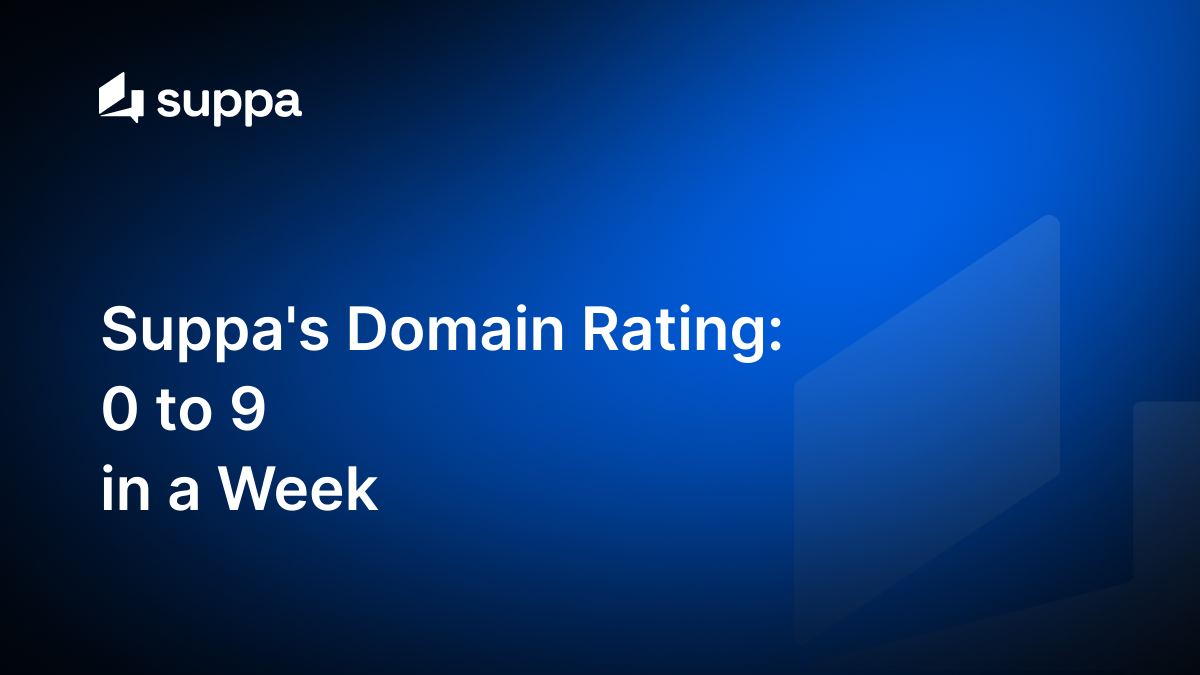 How We Boosted Suppa's Domain Rating to 9 in Just One Week